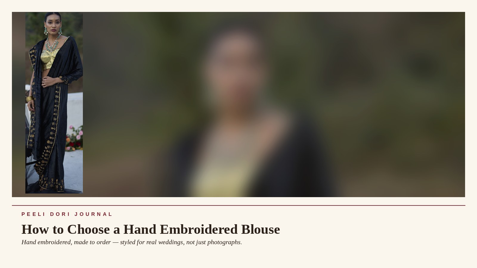 How to Choose a Hand Embroidered Blouse — Peeli Dori