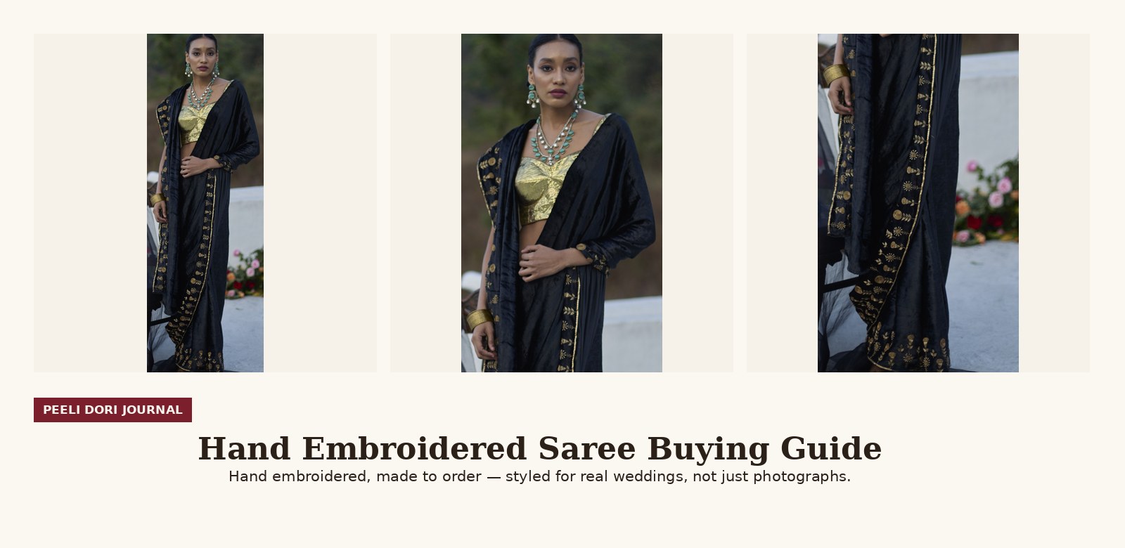 Hand Embroidered Saree Buying Guide — Peeli Dori