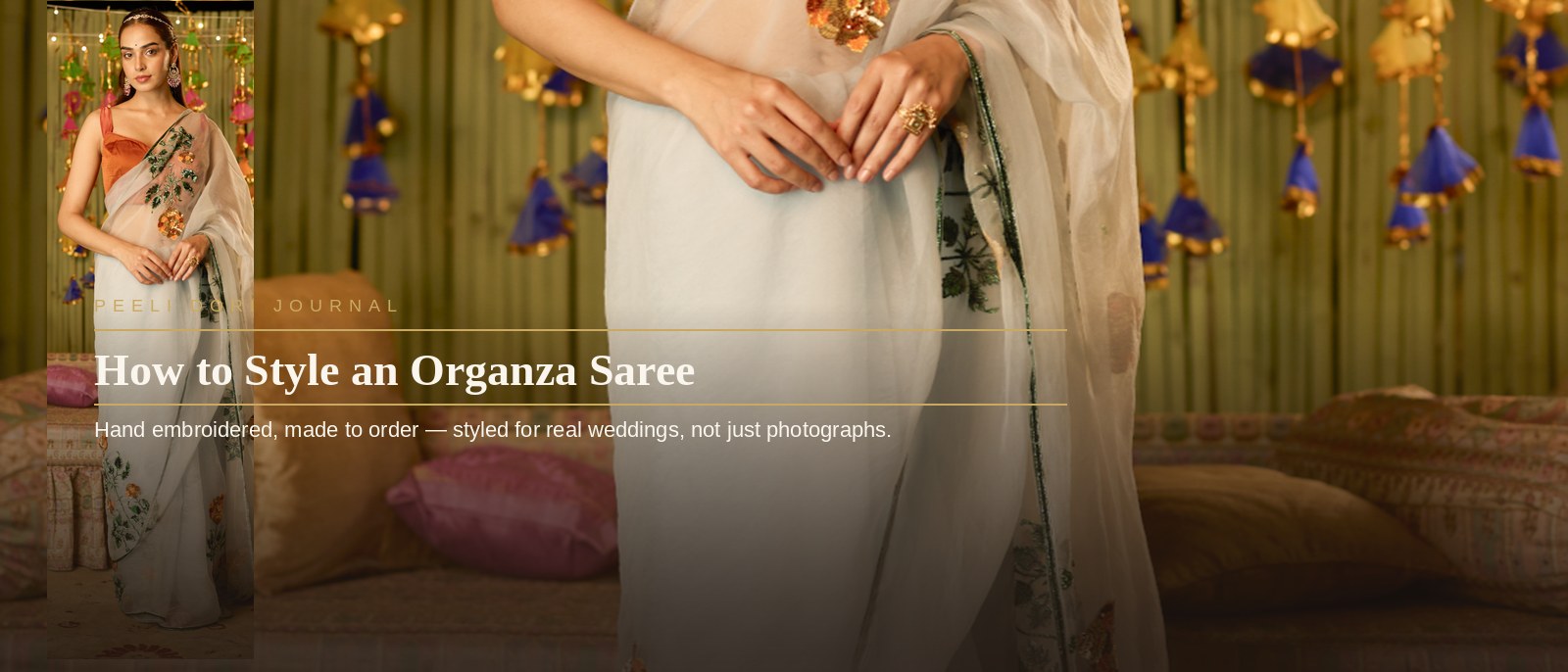 How to Style an Organza Saree — Peeli Dori
